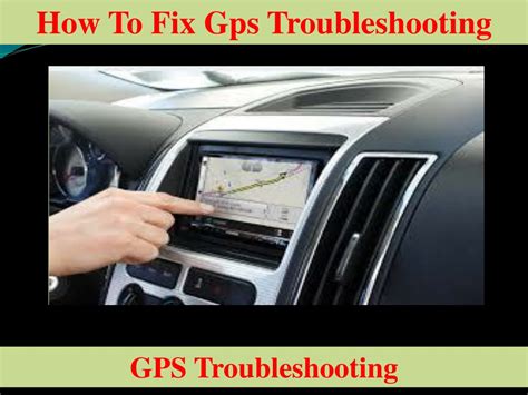 Troubleshooting GPS