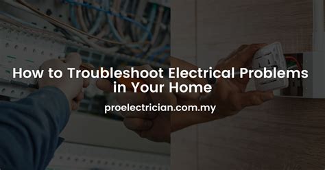 Troubleshooting Electrical Problems Effectively