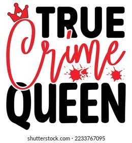 Download True Crime Queen Cut Files