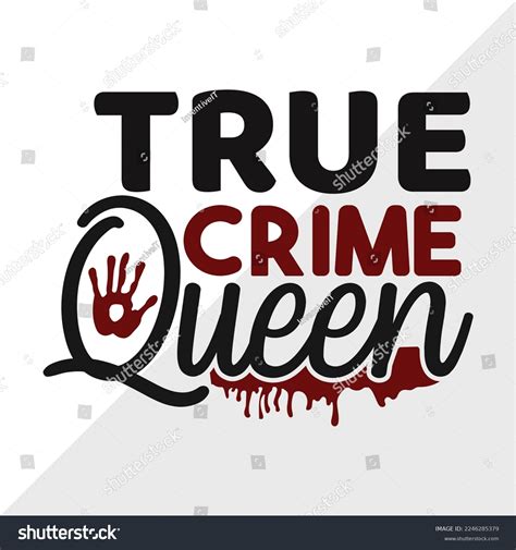Download True Crime Queen Printable