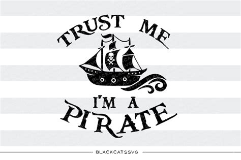 Download Trust Me, I'm a Pirate SVG File - SVG Design Commercial Use Free PSD Mockups