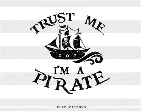 Download Trust Me, I'm a Pirate SVG File - SVG Design Creativefabrica DXF Files