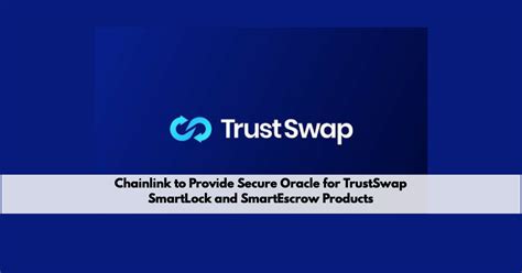 TrustSwap Partnerships and Collaborations