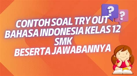 soal try out smk bahasa indonesia