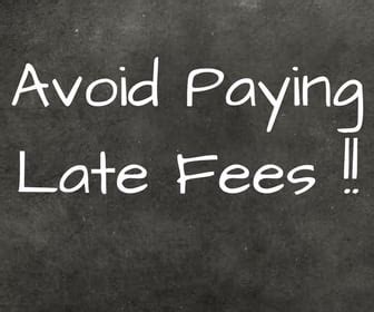 Try to Avoid Late Fees