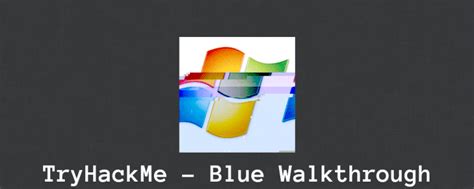 TryHackMe - Blue Walkthrough - StefLan\'s Security Blog