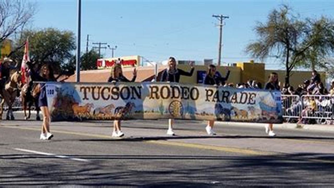 Tucson Rodeo Parade 2025 Date And Time