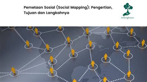Tujuan Pemetaan Sosial: Menjadi Alat Penting untuk Perencanaan Pembangunan