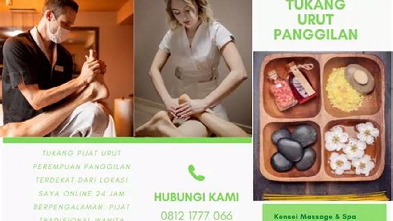 Tukang Urut Panggilan Surakarta: Solusi untuk Relaksasi dan Kesehatan Tubuh