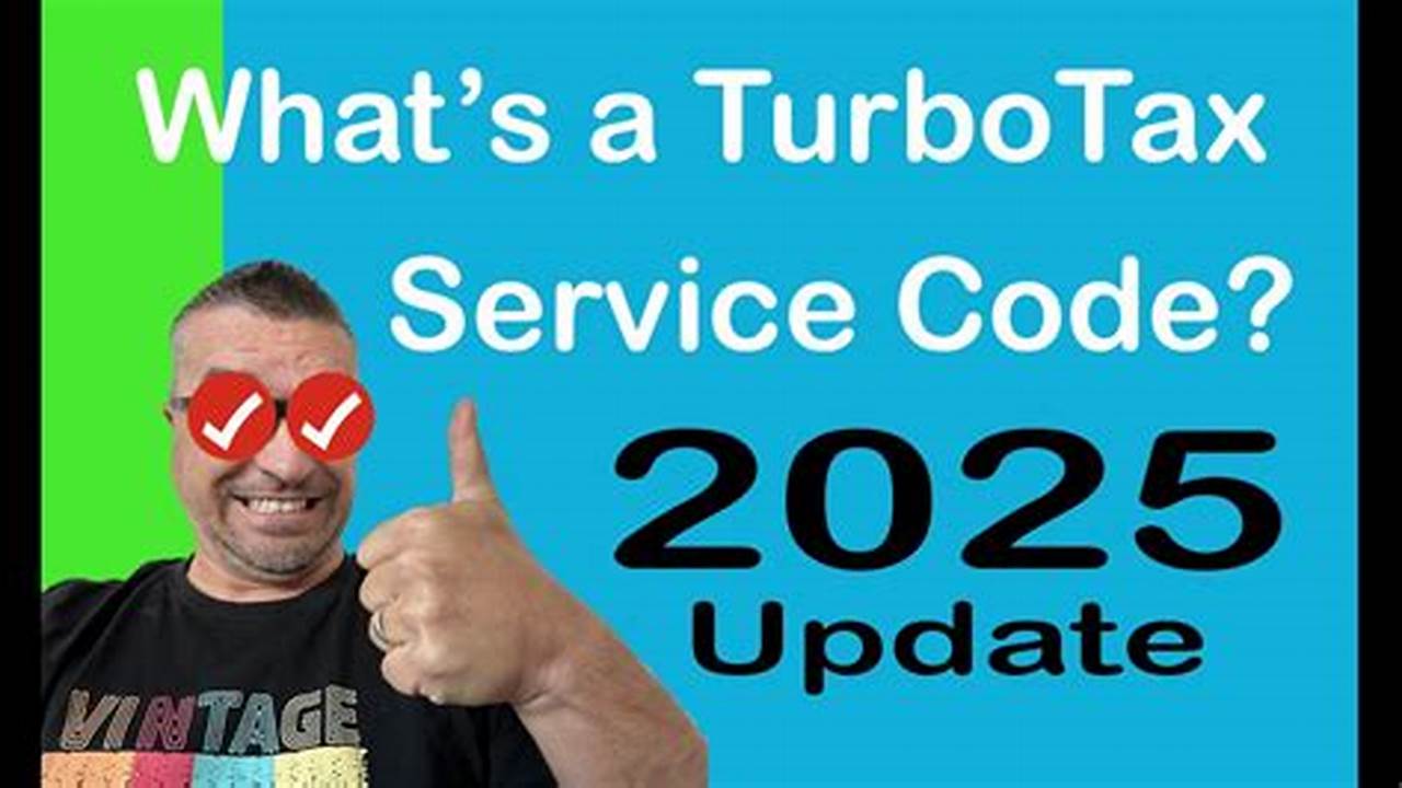 Turbotax Service Code 2025 Reddit Free