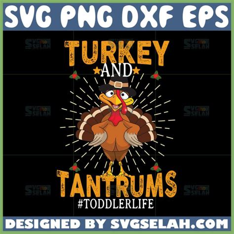Unleash Your Creative Side with Turkey and Tantrums SVG: The Ultimate Crafting Companion!