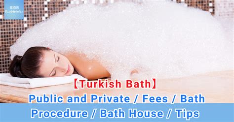 Turkish Bath Procedure