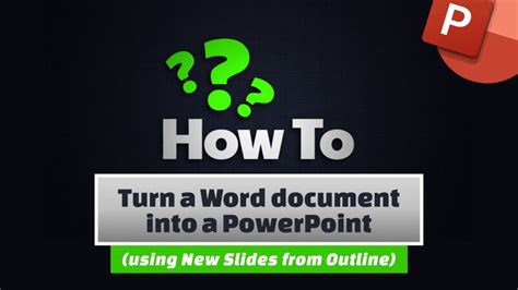 Turn your Word document into a PowerPoint presentation
