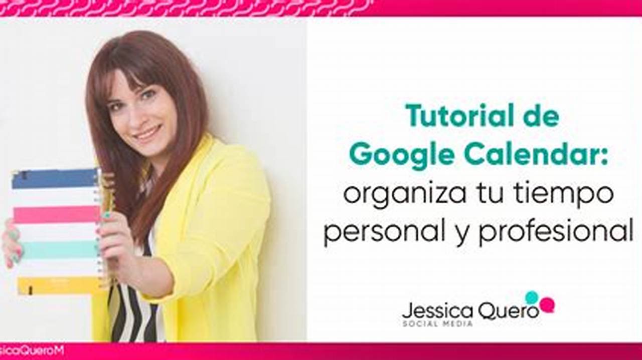 Tutorial For Google Calendar