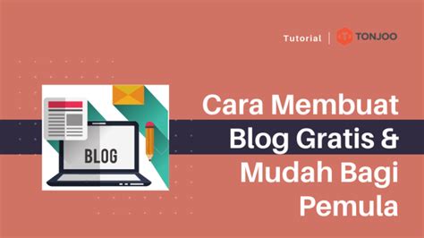 Tutorial Cara Membuat Blog