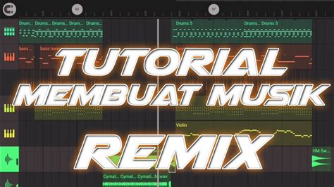 Tutorial Membuat Musik