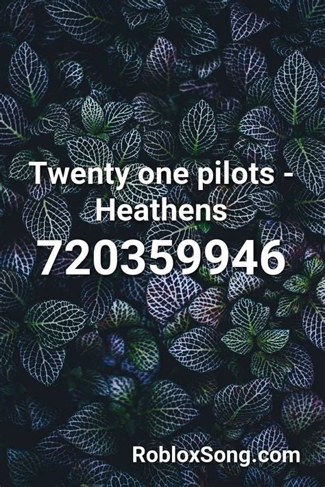 Twenty one pilots - Heathens Roblox ID - Roblox music codes