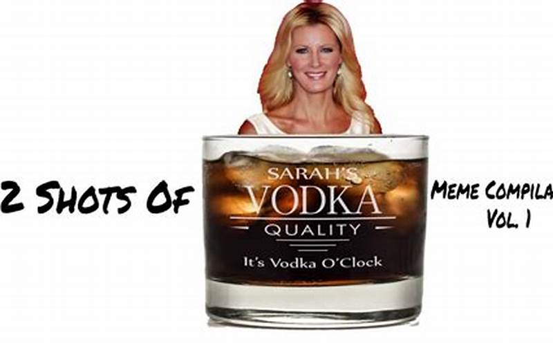 Two Shots Of Vodka Meme