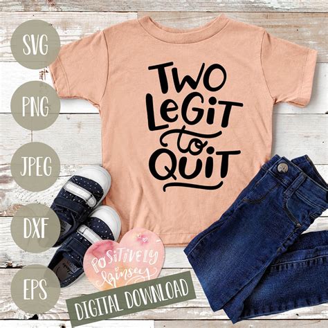 Unleashing the Power of Your Fashion Game with Two Legit To Quit Svg - Elevate Your Style with Easy-to-Use Digital Downloads