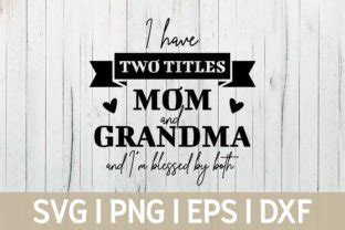 Download Two Titles Mom and Grandma _ Mom... Files For Crafts