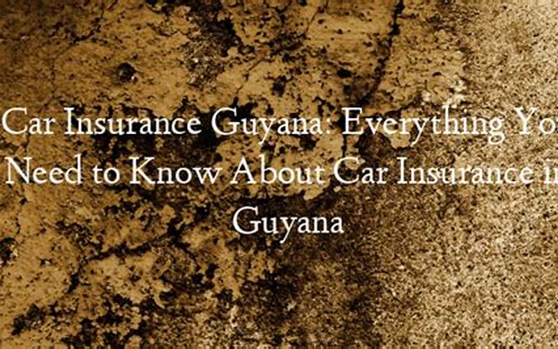 Types Of Car Insurance In Guyana