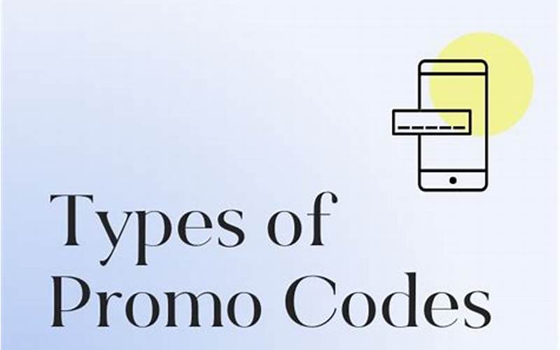 Types Of Promo Codes