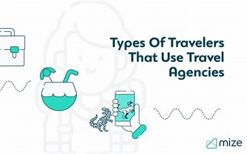 Types Of Travel Agencies
