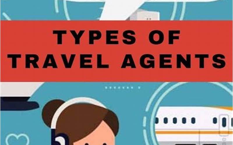 Types Of Travel Agents