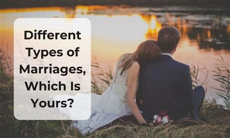 Exploring the Various Types of Marriages: A Comprehensive Guide