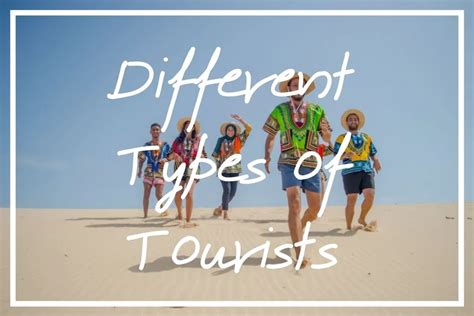 Types Of Tourists