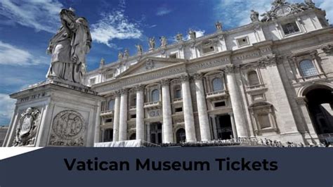 Types of Vatican Museum tickets