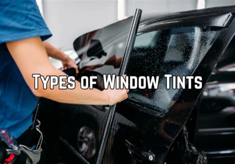 Types of Window Tints: Dyed Film