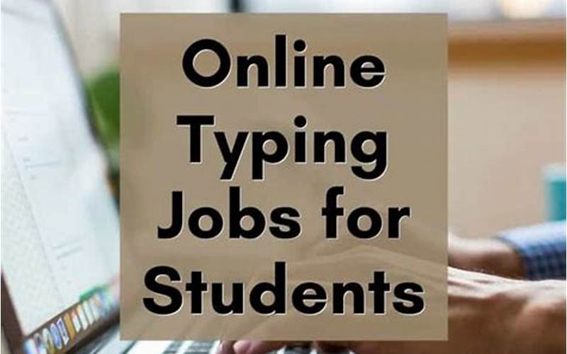 Typing Jobs For Students