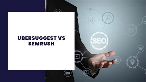 Ubersuggest vs Semrush: An Honest Comparison of Two SEO Tools