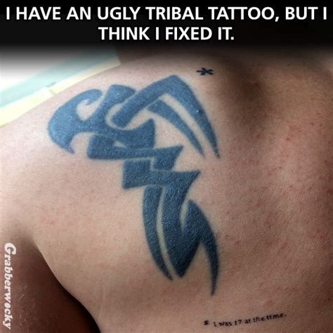 I have an ugly tribal tattoo. But I think I fixed it. funny