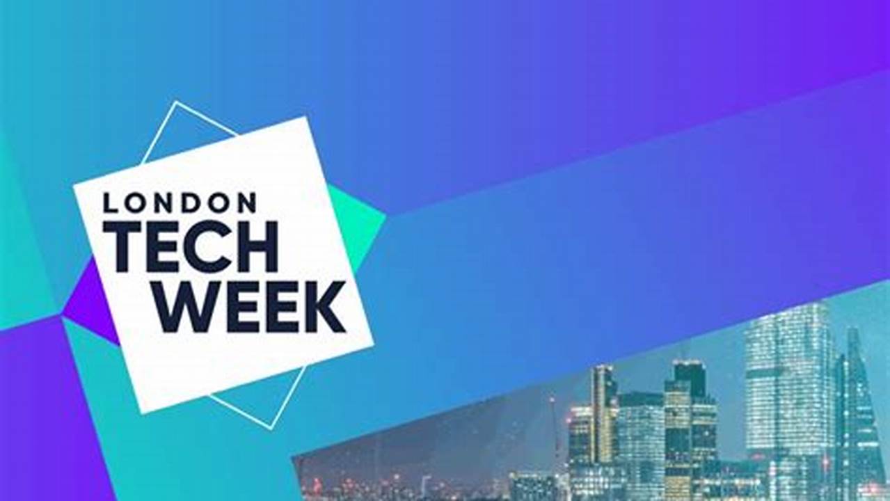 Uk Tech Week 2024