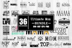 Download Ultimate Mom Bundle Mothers Day Bundle Files DXF Files