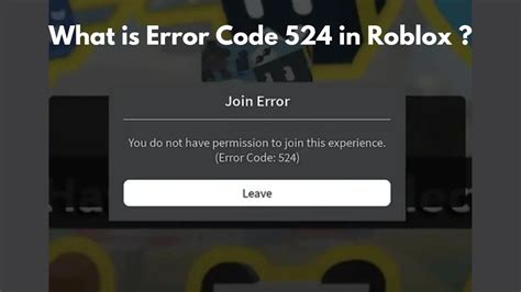 Unable to Join Experiences via Play Button Error Code: 524 