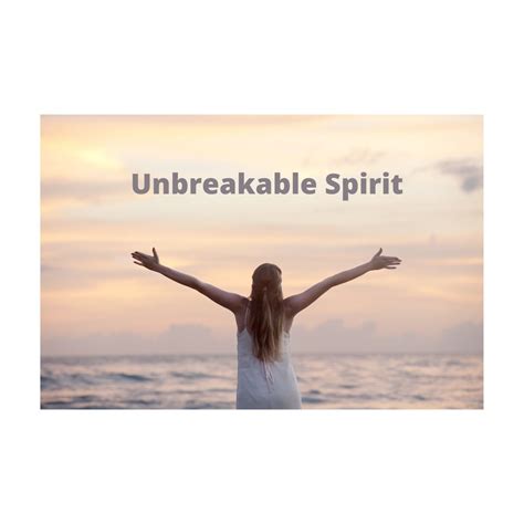 Unbreakable Spirit