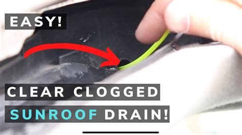 Unclogging a Sunroof Drain
