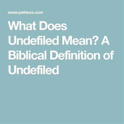 Undefiled Definition Bible