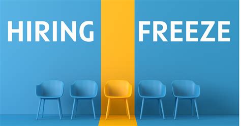 Understanding Hiring Freezes: Everything You Need To Know