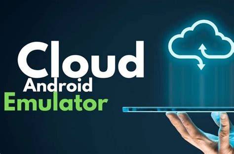 Understanding Android Emulators: A Comprehensive Exploration of