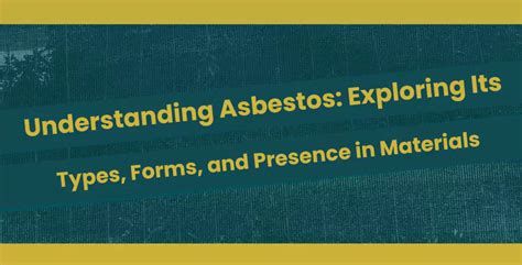 Understanding Asbestos Types