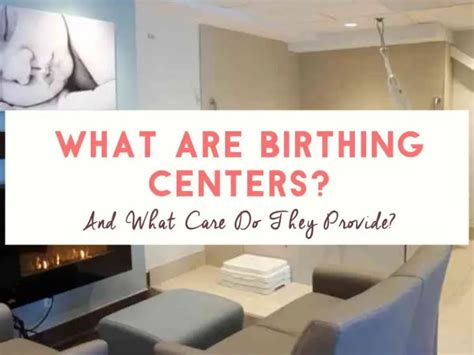 Understanding Birthing Centers