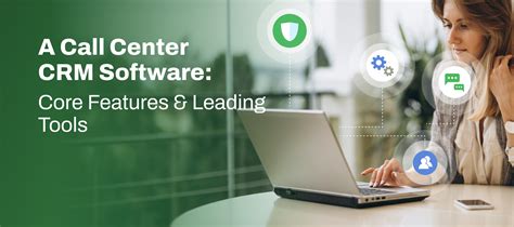 Understanding Call Center CRM Solutions