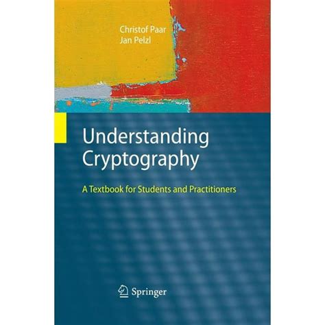 Understanding Cryptography: A Textbook For Students And Practitioners