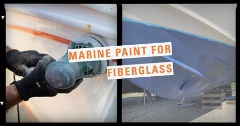 Understanding Different Types of Marine Paint For Fiberglass