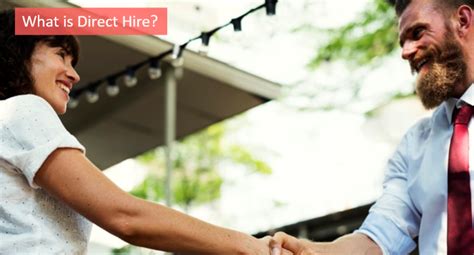 Understanding Direct Hire: Definition And Implications