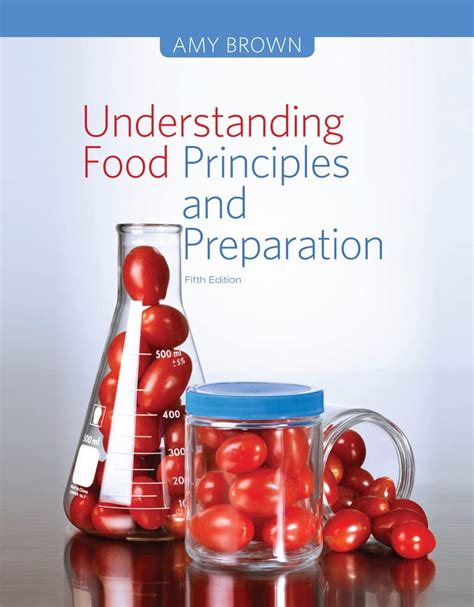 Understanding Food: Principles And Preparation Highlights